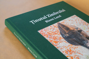Album foto Ținutul Zimbrului / Bison Land– O călătorie fotografică prin sălbăticia Parcului Natural Vânători Neamț